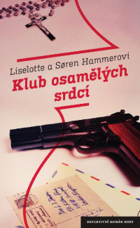 Liselotte a Søren Hammerovi — Klub osamělých srdcí