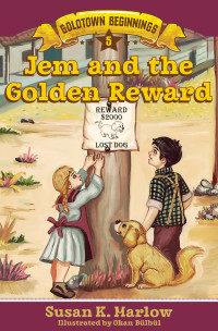 Susan K. Marlow; — Jem and the Golden Reward