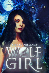 Tieste Williams — Wolf Girl