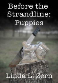 Zern, Linda L. — [The Strandline 07] • Before the Strandline · Puppies