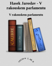 V rakouskem parlamentu — Hasek Jaroslav - V rakouskem parlamentu