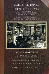 David Marcum — The Collected Papers of Sherlock Holmes, Volume 2