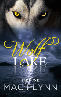 Mac Flynn — Wolf Lake (Werewolf / Shifter Romance)