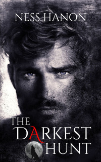 Ness Hanon — The Darkest Hunt: An MM Shifter Romance