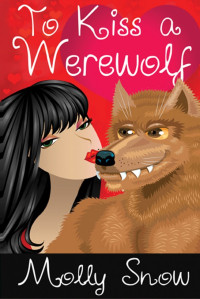 Molly Snow — To Kiss a Werewolf