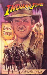 Rob MacGREGOR — Indiana Jones i geneza potopu