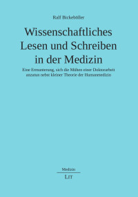 Ralf Bickeböller — Wissenschaftliches Lesen und Schreiben in der Medizin