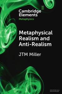 JTM Miller — Metaphysical Realism and Anti-realism