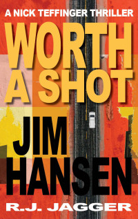 Jim Hansen, R.J. Jagger — Worth A Shot