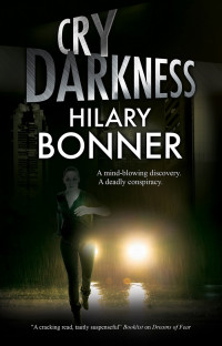 Hilary Bonner — Cry Darkness