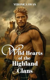 Veronica Swan — Wild Hearts of the Highland Clans