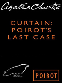 Agatha Christie — Curtain Poirots Last Case