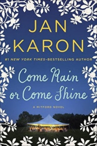 Jan Karon — Come Rain or Come Shine