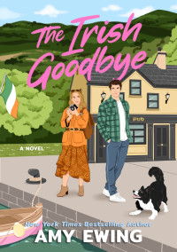 Amy Ewing — The Irish Goodbye
