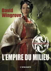 Wingrove, David [Wingrove, David] — Zhongguo - 03 - L'Empire du Milieu