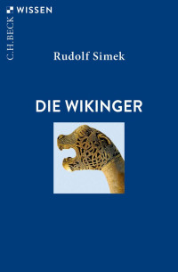 Rudolf Simek — Die Wikinger