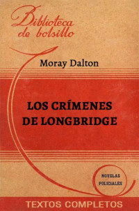 Moray Dalton — Los crímenes de Longbridge