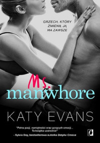 Katy Evans — Ms. Manwhore