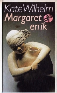 Wihelm, Kate — Margaret en Ik