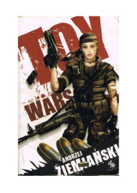 Toy Wars — Ziemiański Andrzej