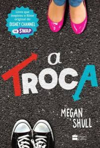 Megan Shull — A Troca