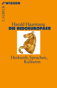 Haarmann, Harald. — Die Indoeuropäer