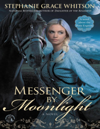 Stephanie Grace Whitson [Whitson, Stephanie Grace] — Messenger by Moonlight
