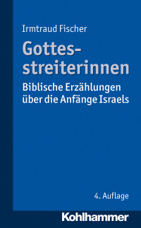 Irmtraud Fischer — Gottesstreiterinnen