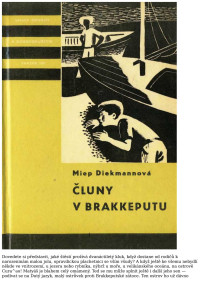 Neznámy autor — KOD 110 - DIEKMANNOVÁ, Miep - Čluny v Brakkeputu