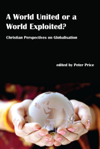 Peter Price — A World United or a World Exploited?