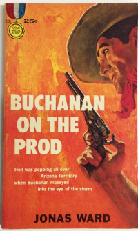 Jonas Ward — Buchanan 06 Buchanan on the Prod