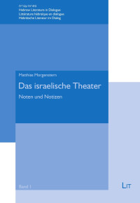 Matthias Morgenstern; — Das israelische Theater