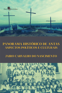 Jairo Carvalho do Nascimento; — Panorama histrico de Antas