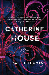 Elisabeth Thomas — Catherine House