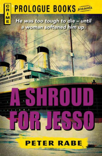 Peter Rabe — A Shroud for Jesso