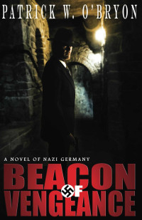 Patrick W O'Bryon — Beacon of Vengeance