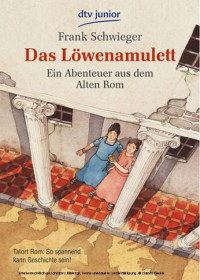 Frank Schwieger — Das Löwenamulett