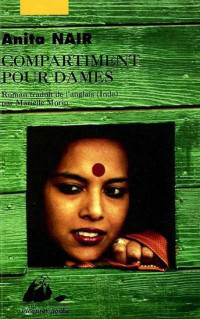 Nair, Anita [Nair, Anita] — Compartiment pour dames