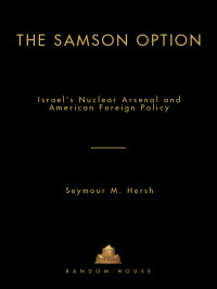 Seymour M. Hersh — The Samson Option