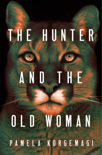 Pamela Korgemagi — The Hunter and the Old Woman