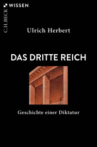 Ulrich Herbert; — Das Dritte Reich