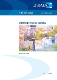 Richard Tudor — BSRIA Guide BG 71/2017: Building Services Report