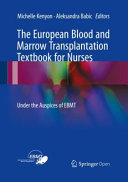 Michelle Kenyon & Aleksandra Babic [Michelle Kenyon and Aleksandra Babic] — The European Blood and Marrow Transplantation Textbook for Nurses: Under the Auspices of Ebmt