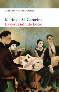 Mrio de S-Carneiro; — La confesin de Lcio