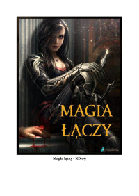 Kate Daniels 09 - Magia łaczy — Ilona Andrews