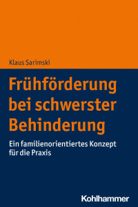 Klaus Sarimski — Frühförderung bei schwerster Behinderung