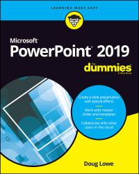 Doug Lowe — PowerPoint 2019 For Dummies