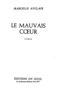 Marcelle Auclair [Auclair, Marcelle] — Le mauvais coeur