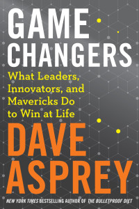 Dave Asprey [Asprey, Dave] — Game Changers