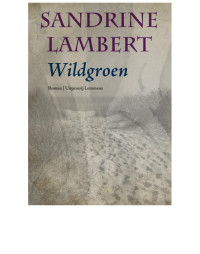 Sandrine Lambert — Wildgroen